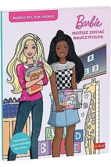 Możesz zostać nauczycielką. Barbie