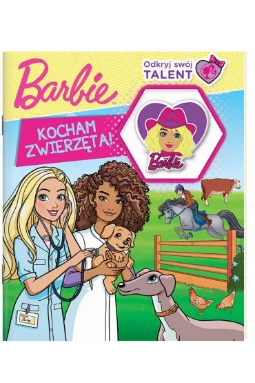 Odkryj swój talent. Kocham zwierzęta! Barbie