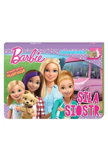 Barbie. Opowiadania 3D. Siła sióstr. Książka pop-up
