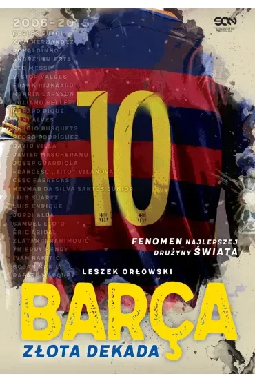 Barca. Złota dekada