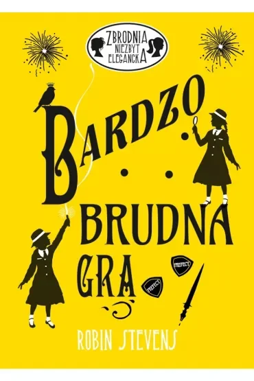 Bardzo brudna gra. Zbrodnia niezbyt elegancka. Tom 4