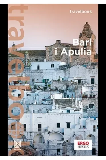 Bari i Apulia. Travelbook
