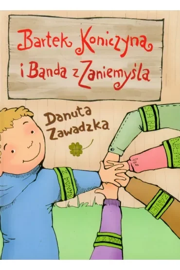 Bartek Koniczyna i Banda z Zaniemyśla