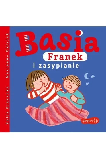Basia, Franek i zasypianie