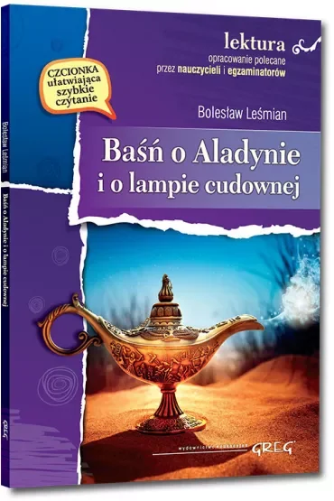 Baśń o Aladynie i o lampie cudownej (wydanie z opracowaniem i streszczeniem)