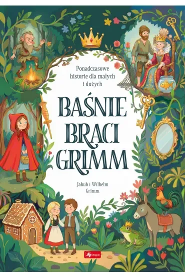 Baśnie Braci Grimm. Baśnie