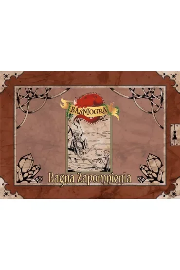 Baśniogra. Bagna Zapomnienia