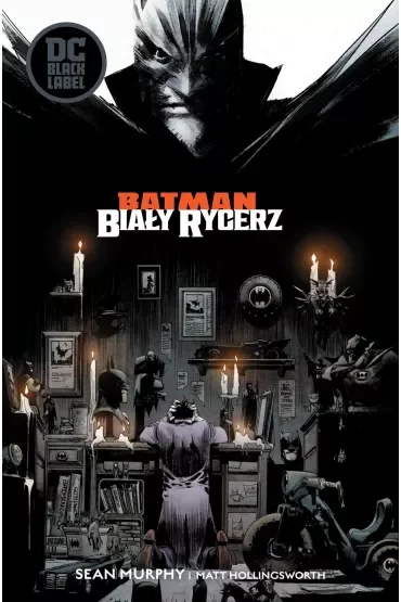 Batman. Biały Rycerz