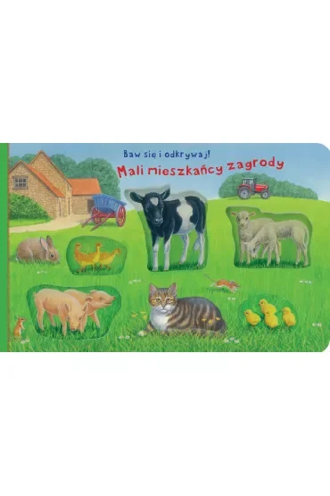 Baw się i odkrywaj! Mali mieszkańcy zagrody