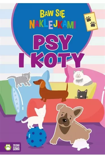 KSIAZECZKA EDUK A4 BAW SIE NAKLEJKAMI PSY I KOTY