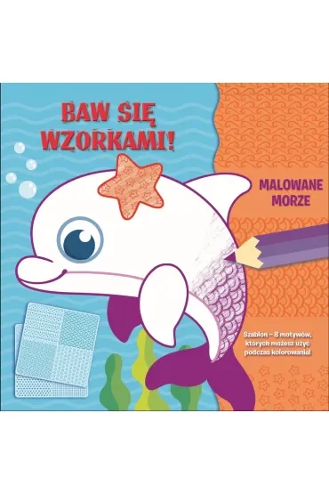 Baw się wzorkami! Malowane morze