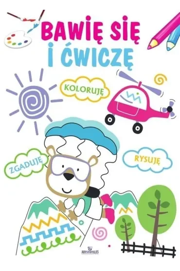 Bawię się i ćwiczę