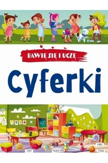 Bawię się i uczę. Cyferki w.3
