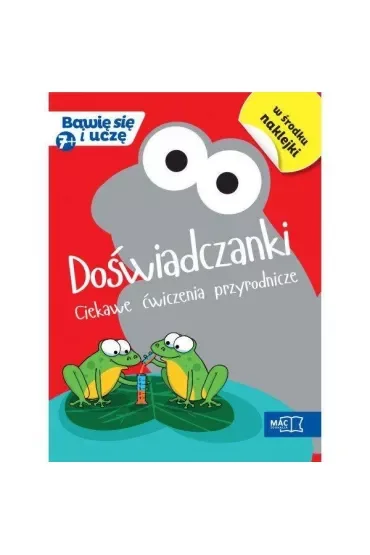 Doświadczanki ciekawe ćwiczenia przyrodnicze bawię się i uczę