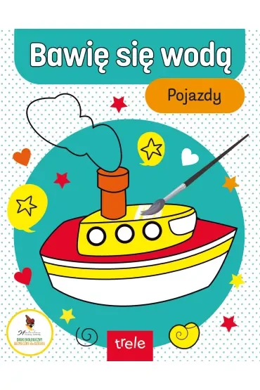Bawię się wodą. Pojazdy
