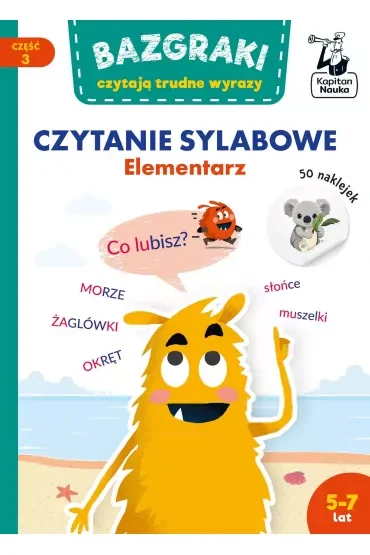 Bazgraki czytają trudne wyrazy. Czytanie sylabowe. Elementarz. Kapitan Nauka