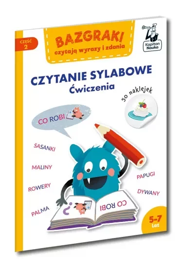 Bazgraki czytają wyrazy i zdania. Czytanie sylabowe. Ćwiczenia. Kapitan Nauka