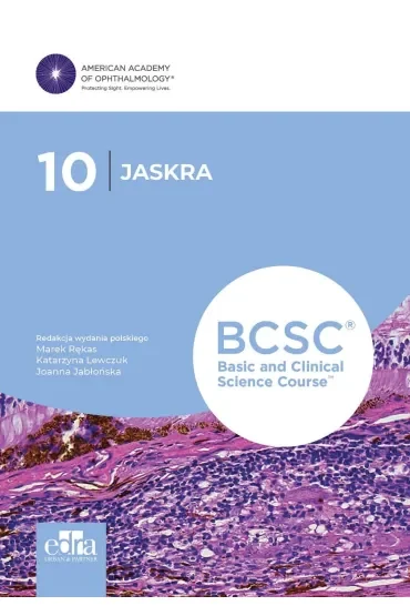 BCSC 10. Jaskra. Seria Basic and Clinical Science Course