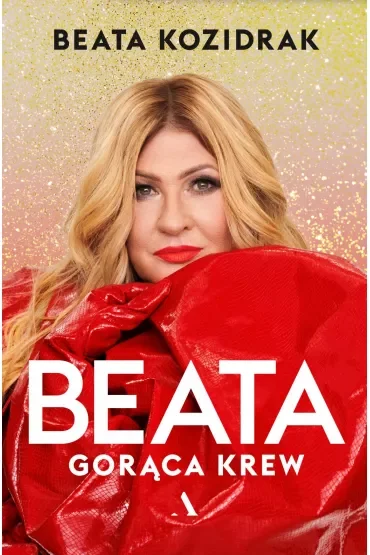 Beata. Gorąca krew
