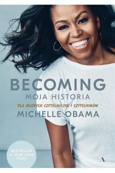 Becoming. Moja historia. Dla młodych czytelniczek i czytelników