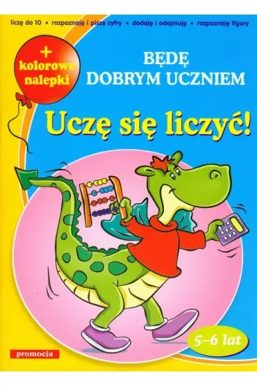 Uczę się liczyć będę dobrym uczniem
