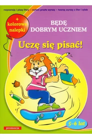Uczę się pisać. Będę dobrym uczniem