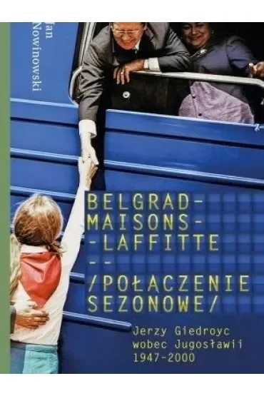 Belgrad - Maisons - Laffitte. Połączenie sezonowe