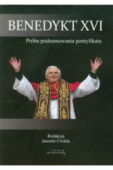 Benedykt XVI Próba podsumowania pontyfikatu