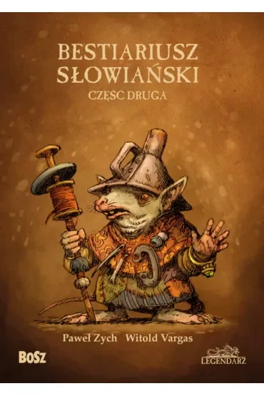 Bestiariusz Słowiański 2, czyli o nieznanych biziach, kadukach i samojadkach