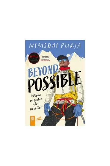Beyond Possible. Wiara w siebie góry przenosi
