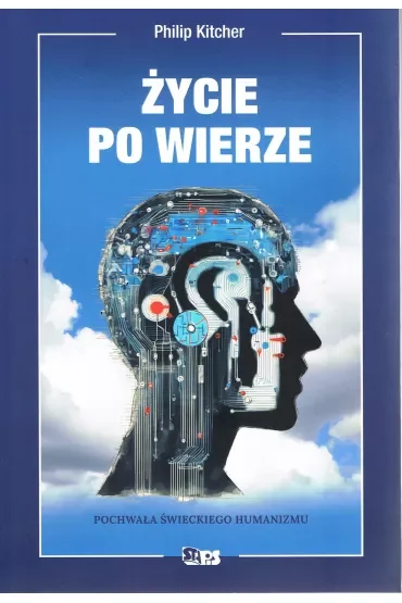 Bez bogów. Życie po wierze. Pochwała świeckiego humanizmu