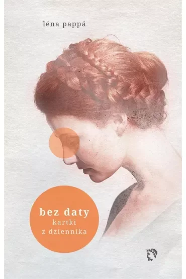 Bez daty. Kartki z dziennika