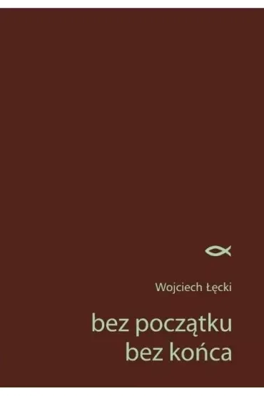 Bez początku. Bez końca
