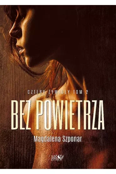 Bez powietrza. Cztery żywioły. Tom 2