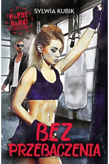 Bez przebaczenia. Harde babki. Tom 2