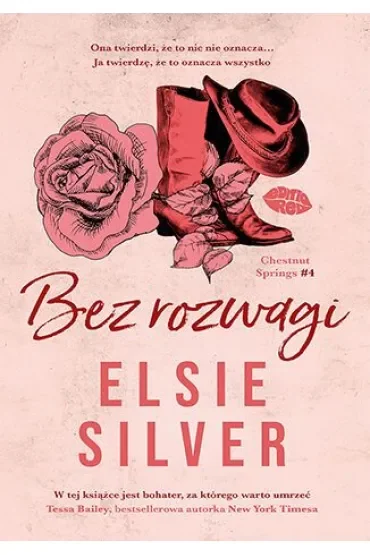 Bez rozwagi. Chestnut Springs. Tom 4