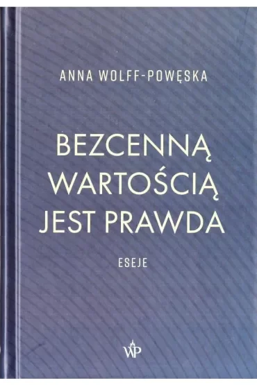 Bezcenną wartością jest prawda