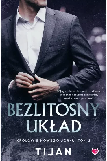 Bezlitosny układ. Królowie Nowego Jorku. Tom 2