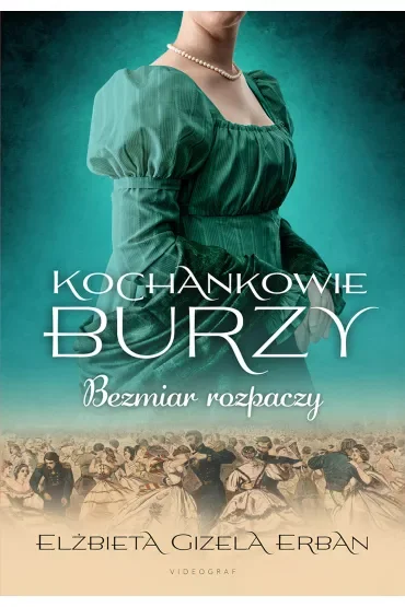 Bezmiar rozpaczy. Kochankowie Burzy. Tom 10