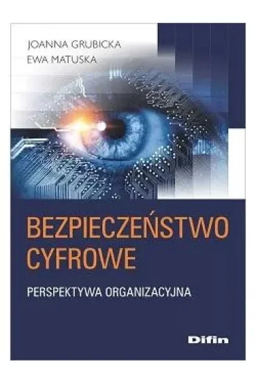 Bezpieczeństwo cyfrowe. Perspektywa organizacyjna