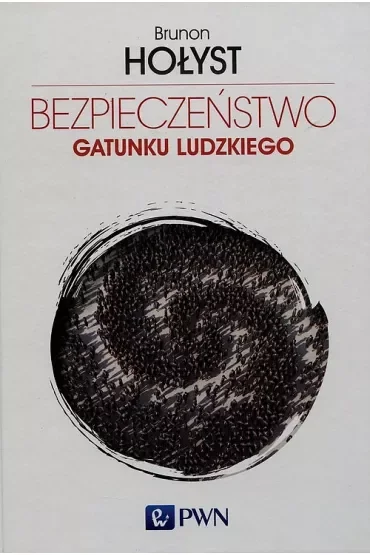 Bezpieczeństwo gatunku ludzkiego Tom 4