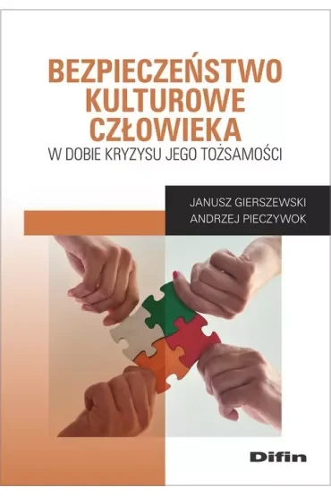 Bezpieczeństwo kulturowe człowieka w dobie kryzysu jego tożsamości