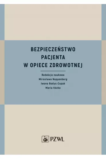 Bezpieczeństwo pacjenta w opiece zdrowotnej