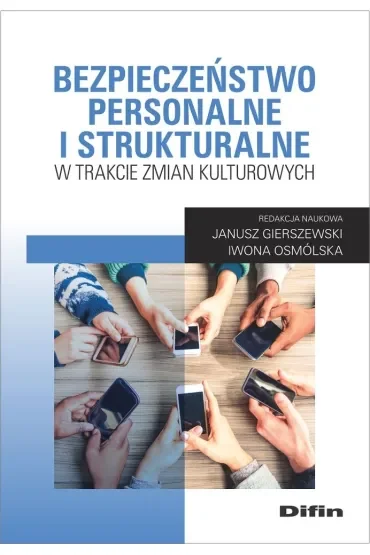 Bezpieczeństwo personalne i strukturalne w trakcie zmian kulturowych