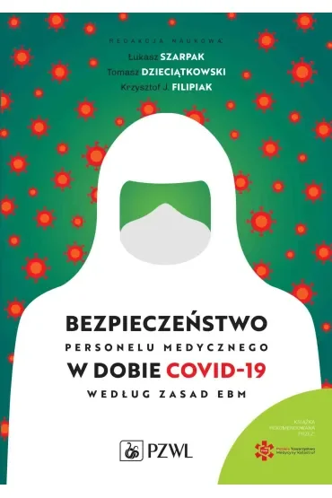Bezpieczeństwo personelu medycznego w dobie COVID-19 według zasad EBM