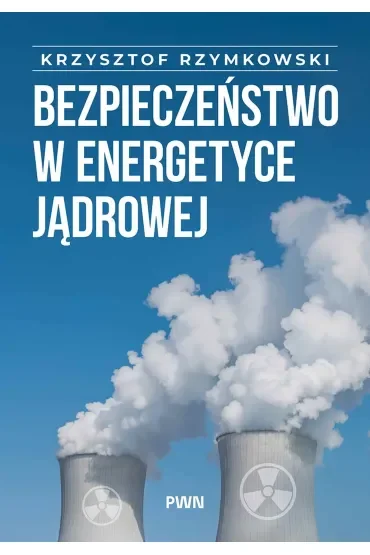 Bezpieczeństwo w energetyce jądrowej