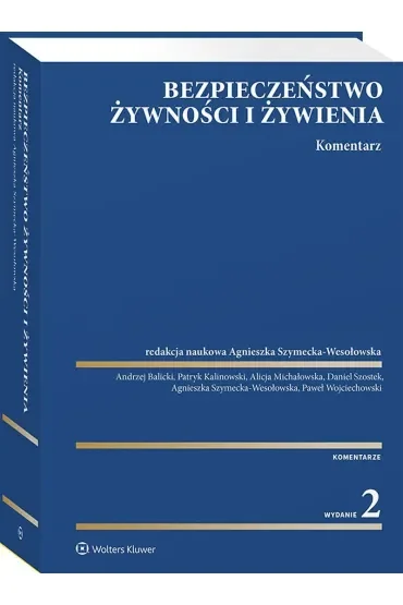 Bezpieczeństwo żywności i żywienia. Komentarz