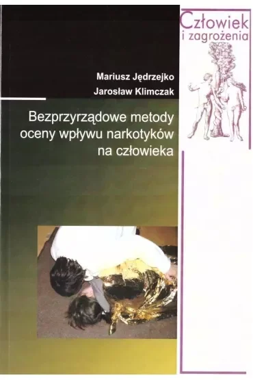 Bezprzyrządowe metody oceny wpływu narkotyków na człowieka