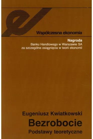 Bezrobocie. Podstawy teoretyczne