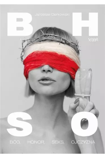 BHSO Bóg, Honor, Seks, Ojczyzna